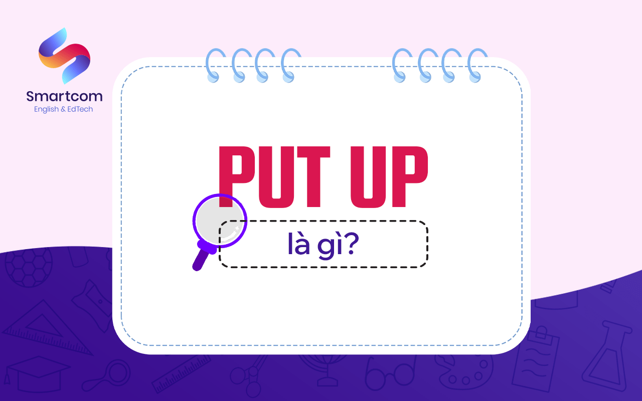 put up nghĩa là gì