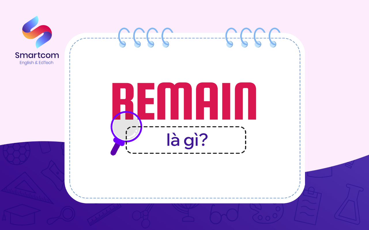 remain là gì