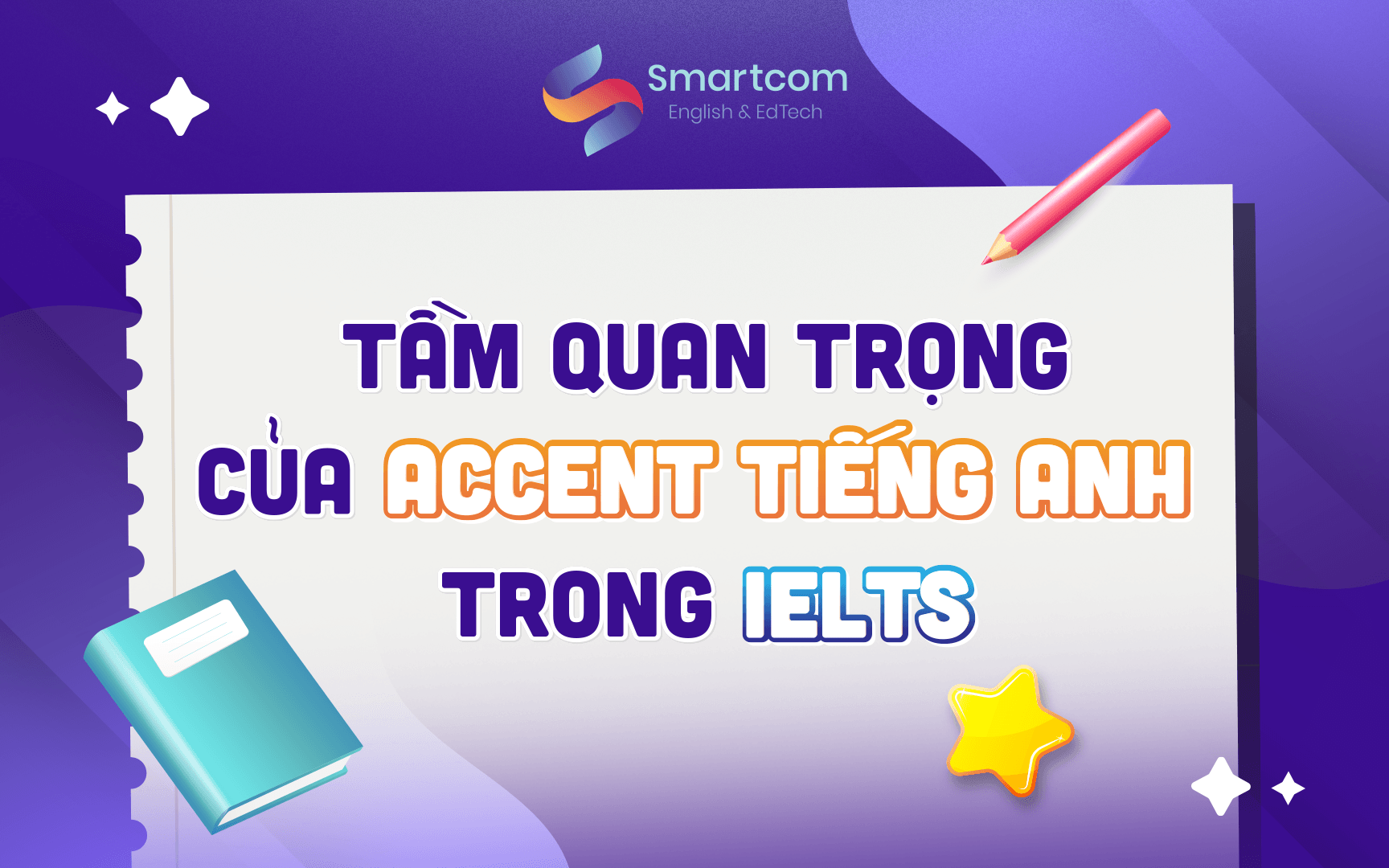 tầm quan trọng của accent tiếng anh trong ielts tầm quan trọng của accent tiếng anh trong ielts