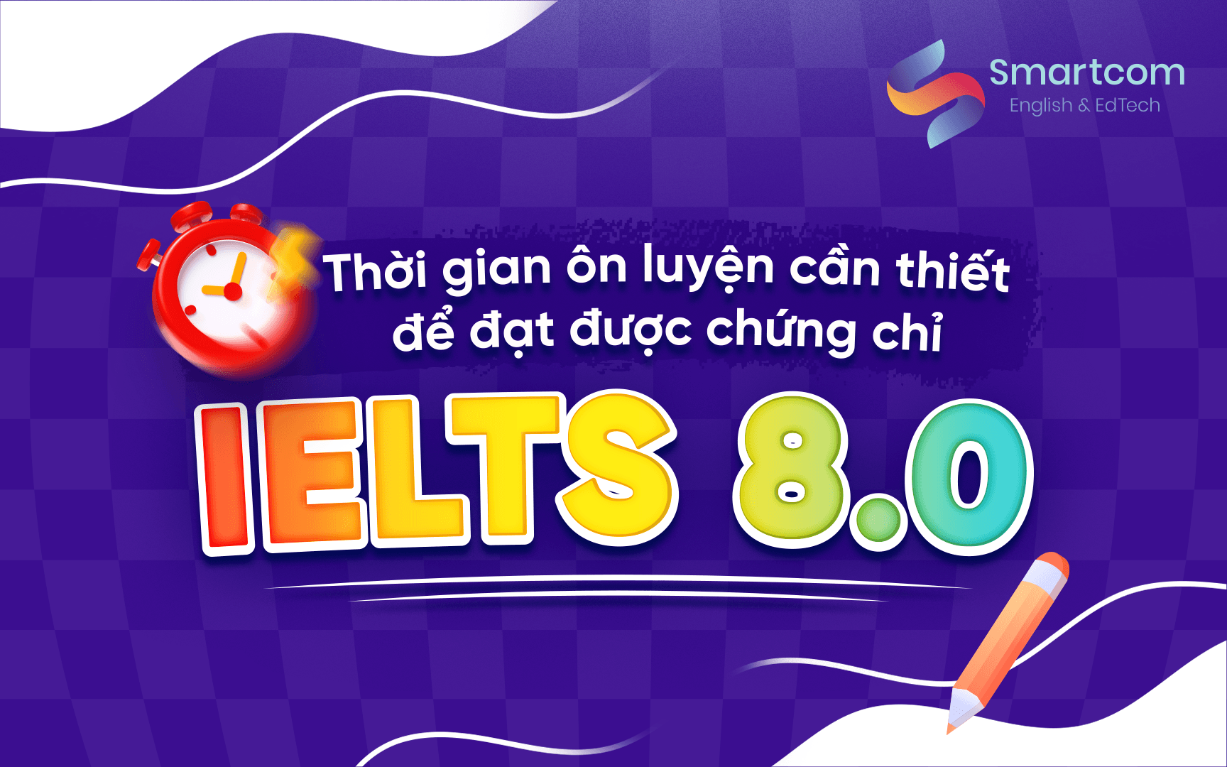 thời gian ôn luyện cần thiết để đạt chứng chỉ 8.0