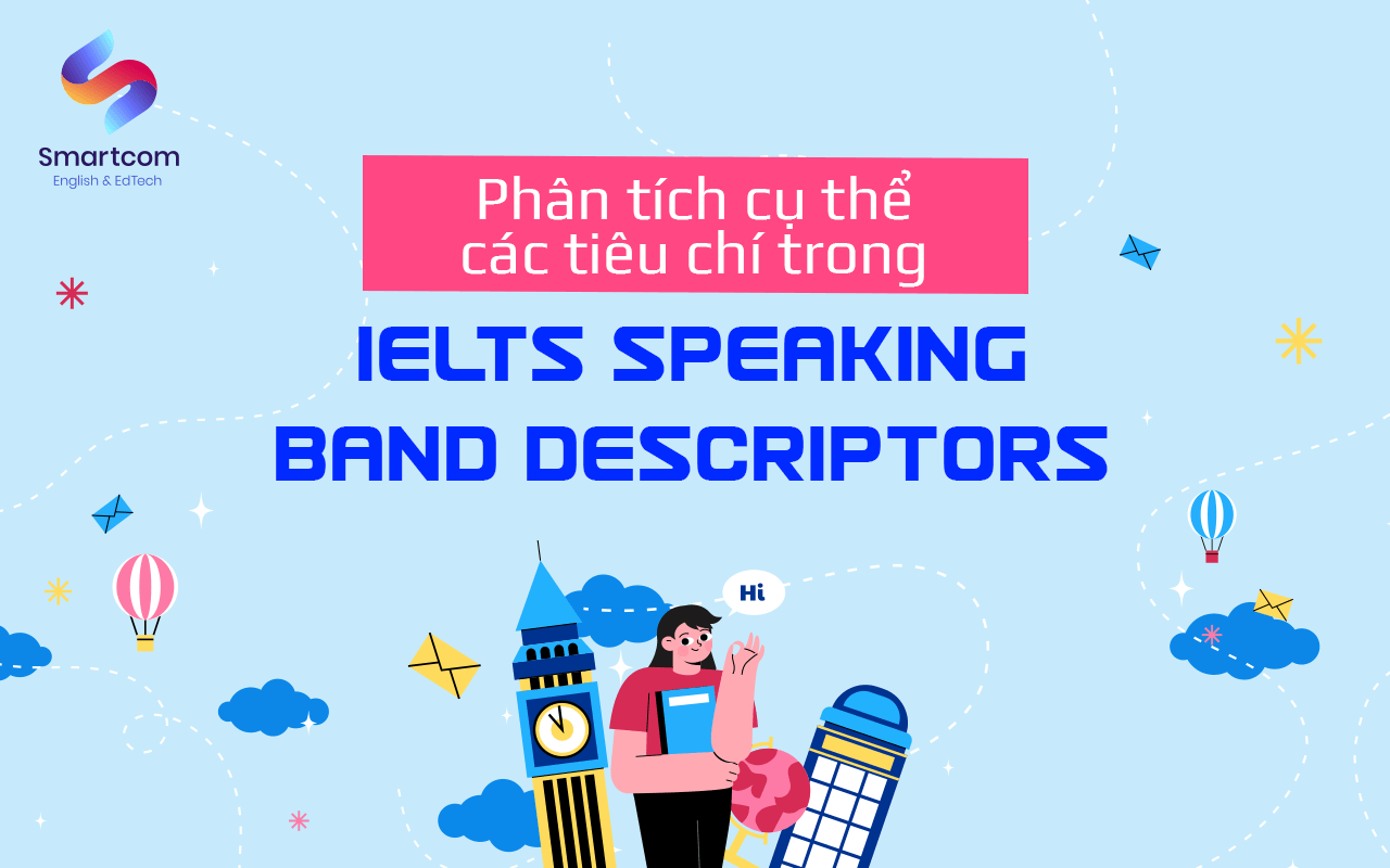 cấu trúc KL99 đăng ký Nạp rút tiền nhanh chóng ielts speaking các tiêu chí ielts speaking band descriptors