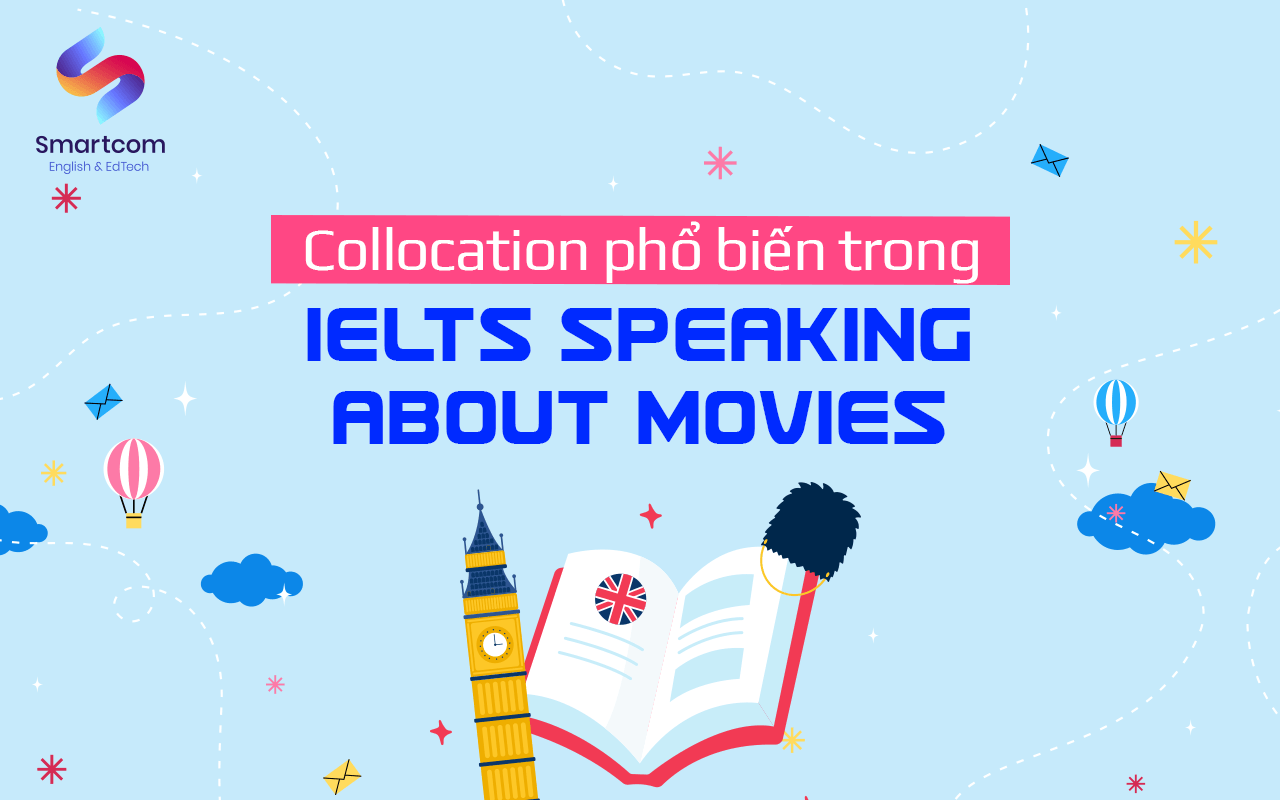 collocation phổ biến trong ielts speaking movie