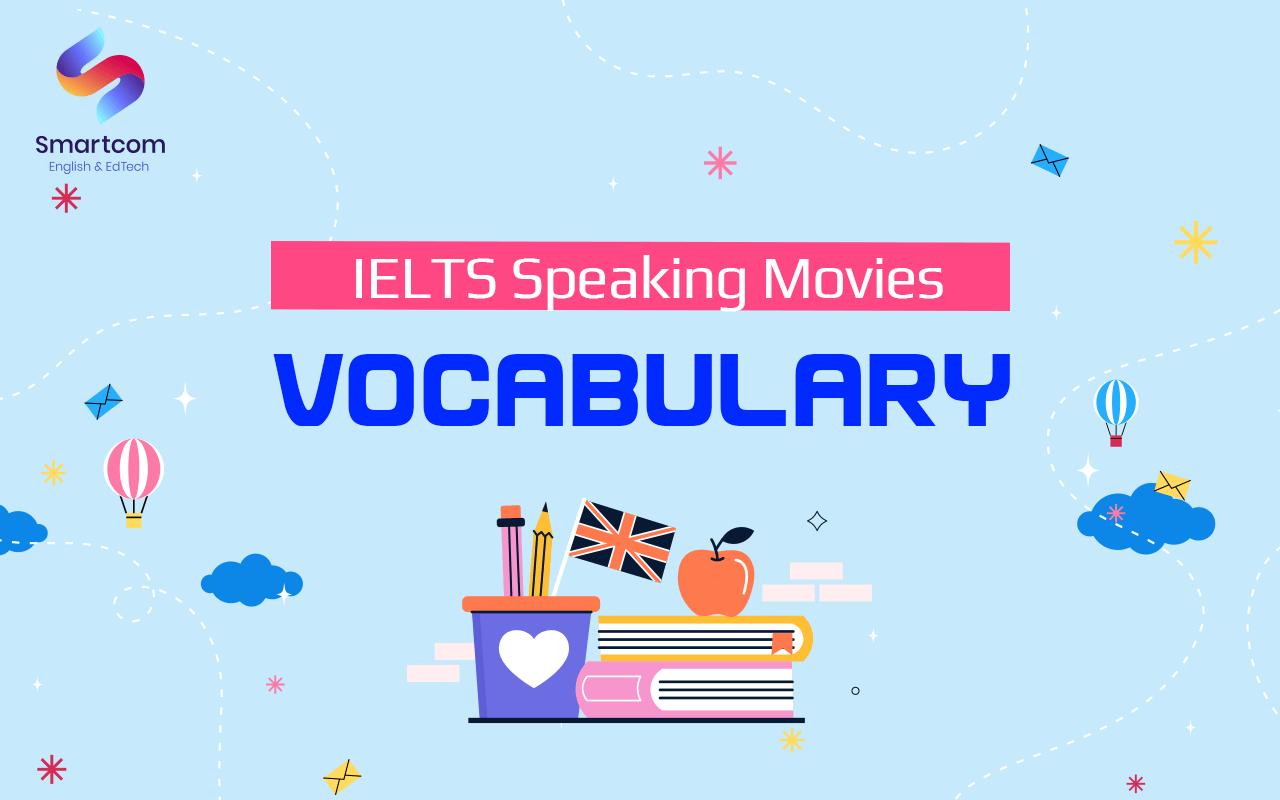 ielts speaking movie vocabulary