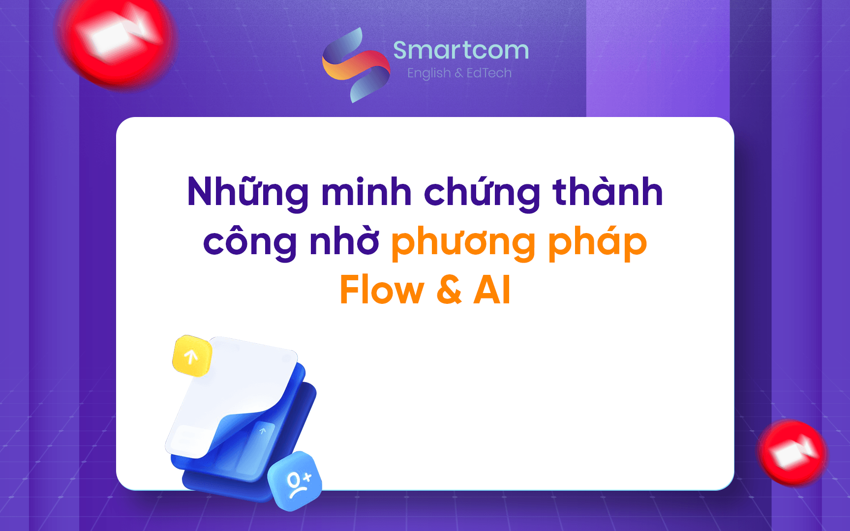 những minh chứng thành công nhờ phương pháp flow và ai