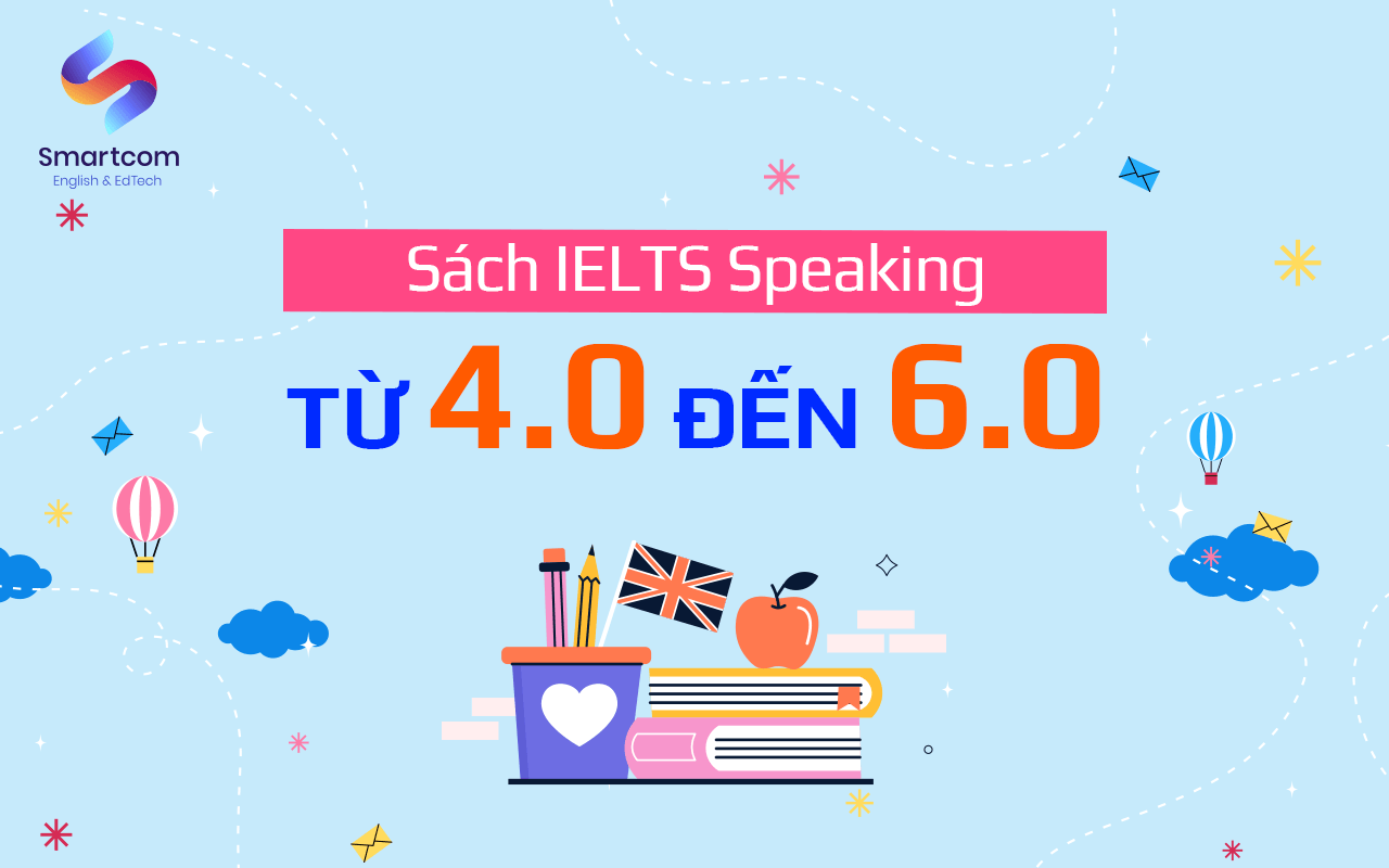 sách ielts speaking từ 4.0 đến 6.0
