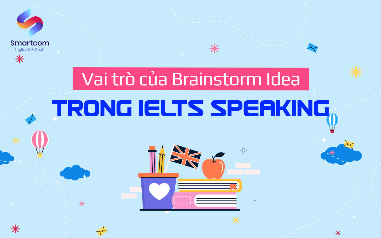 vai trò của brainstorm idea trong ielts speaking