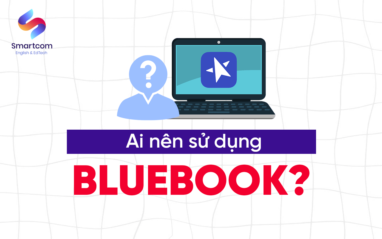 ai nên sử dụng bluebook