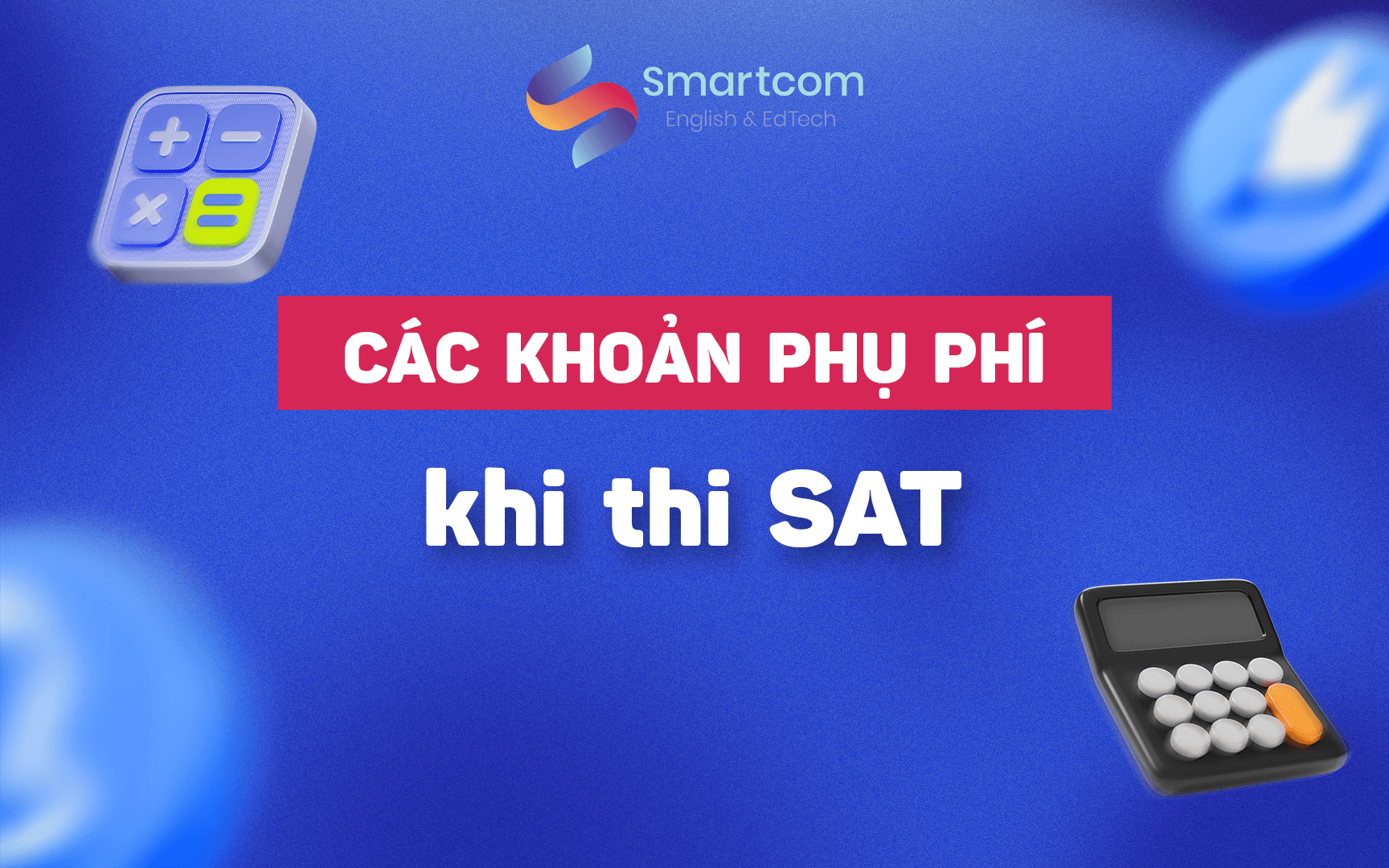 các khoản phụ phí khi thi sat