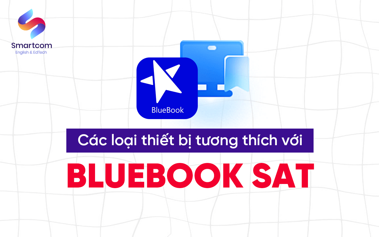 các loại thiết bị tương thích với bluebook sat