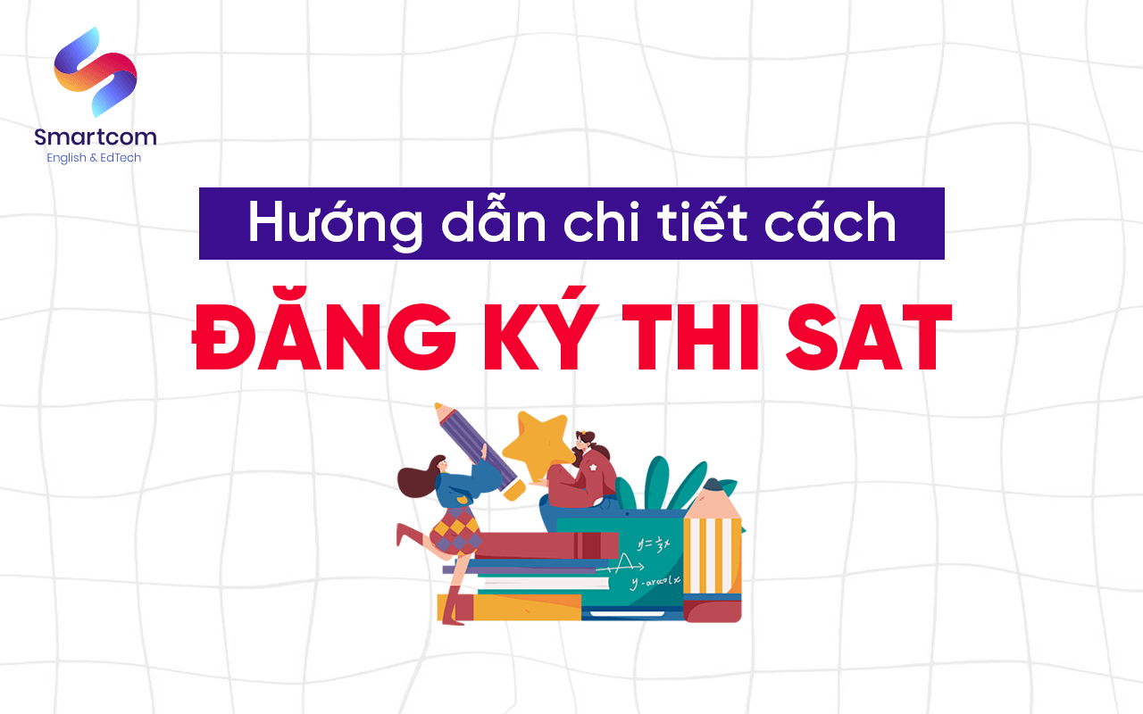 hướng dẫn chi tiết cách đăng ký sat hướng dẫn chi tiết cách đăng ký sat