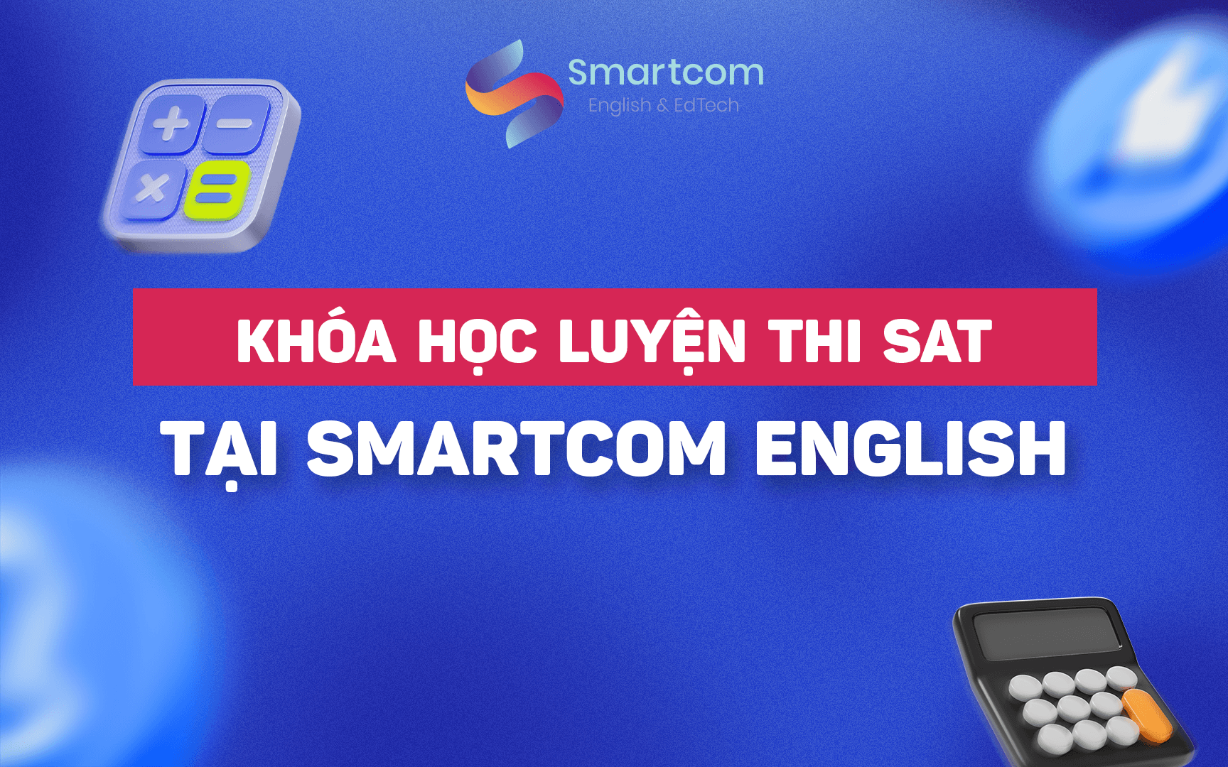 khoá học luyện thi SAT tại smartcom english