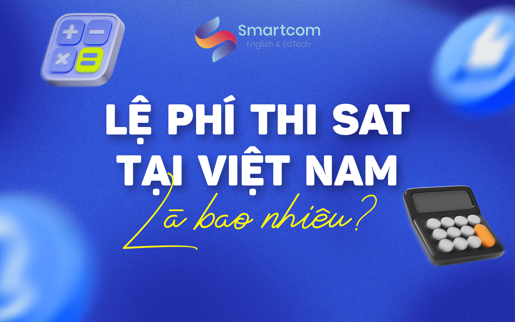 lệ phí thi sat tại việt nam