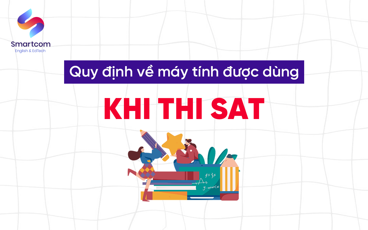 quy định về máy tính được dùng khi thi sat
