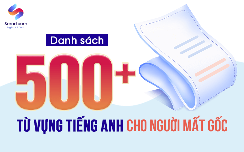 danh sách từ vựng tiếng anh cho người mất gốc