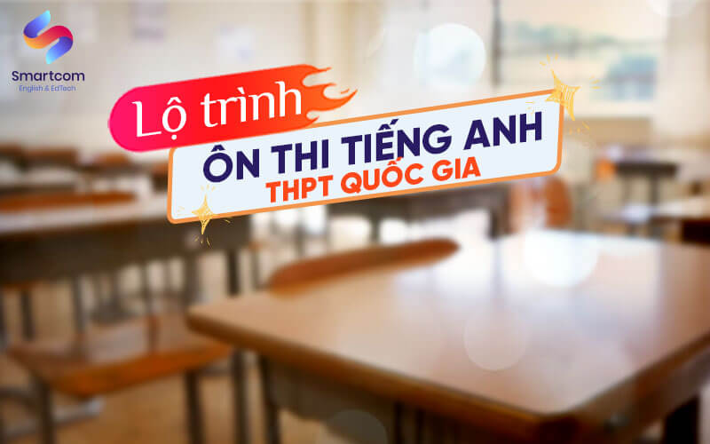 lộ trình ôn thi tiếng anh thpt lộ trình ôn thi tiếng anh thpt