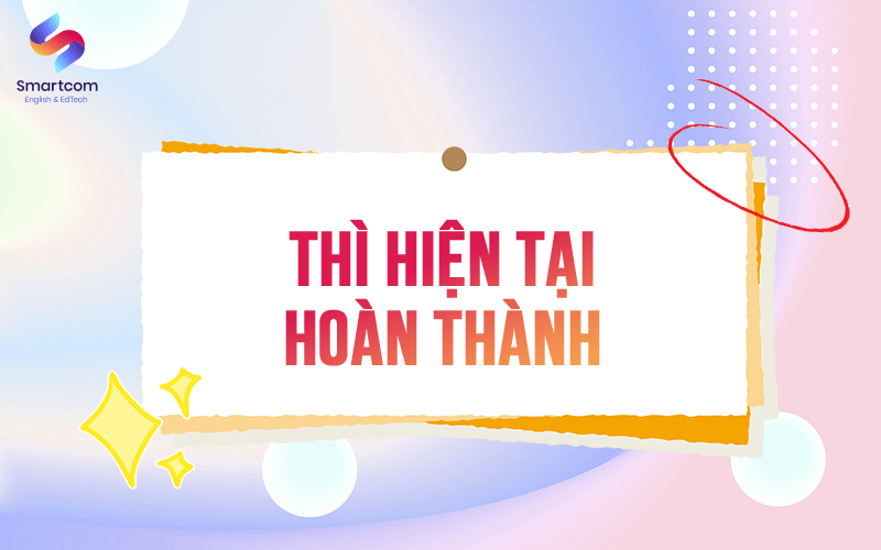 thì hiện tại hoàn thành