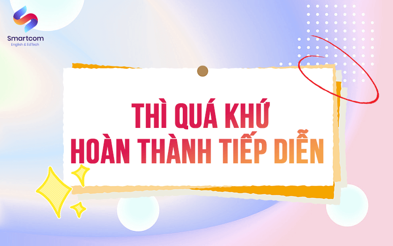 thì quá khứ hoàn thành tiếp diễn