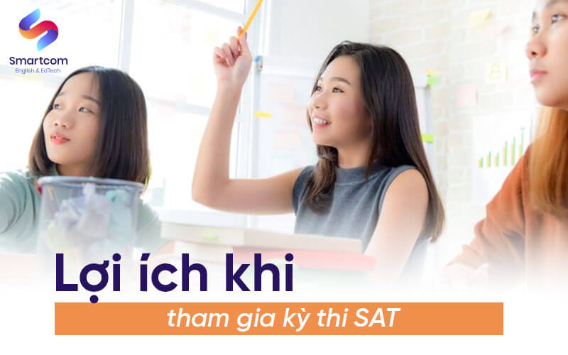 lợi ích khi tham gia kỳ thi sat