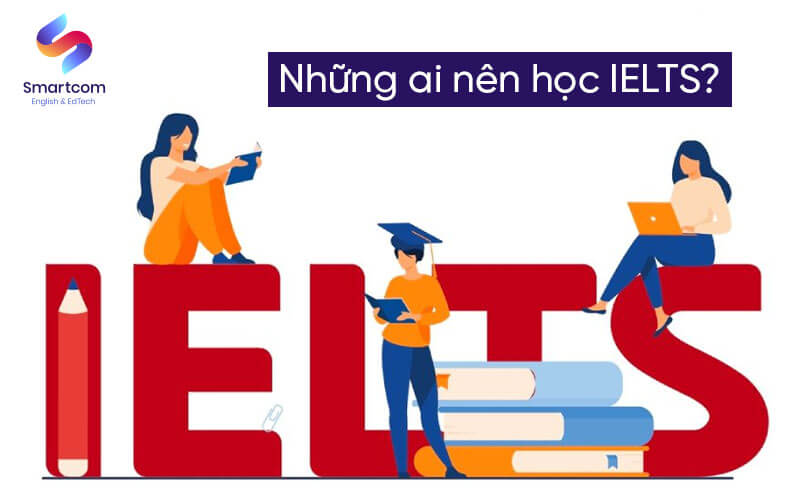 những ai nên học ielts