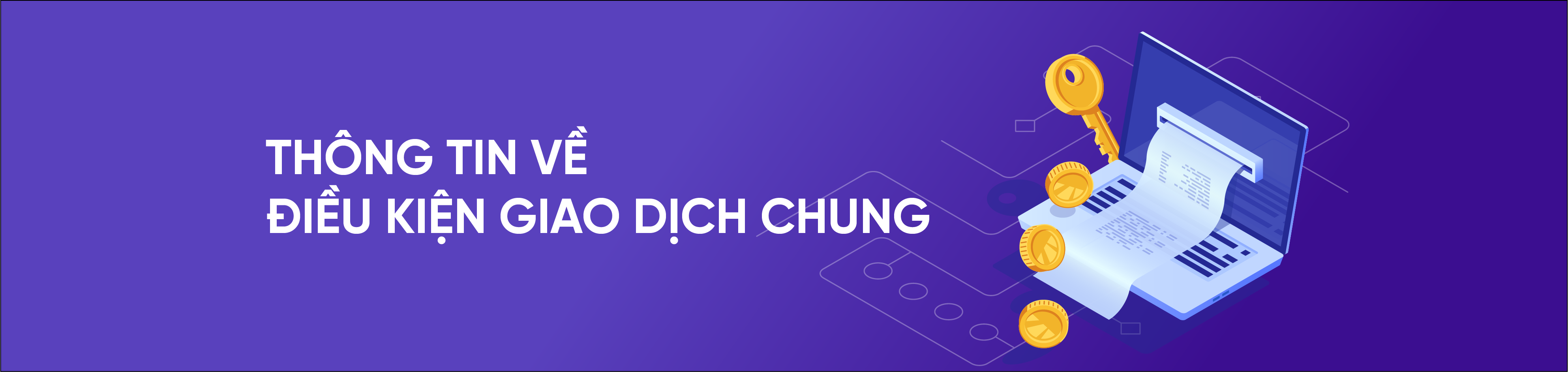 Ảnh nền đường dẫn điều hướng của bài viết Thông tin về điều kiện giao dịch chung